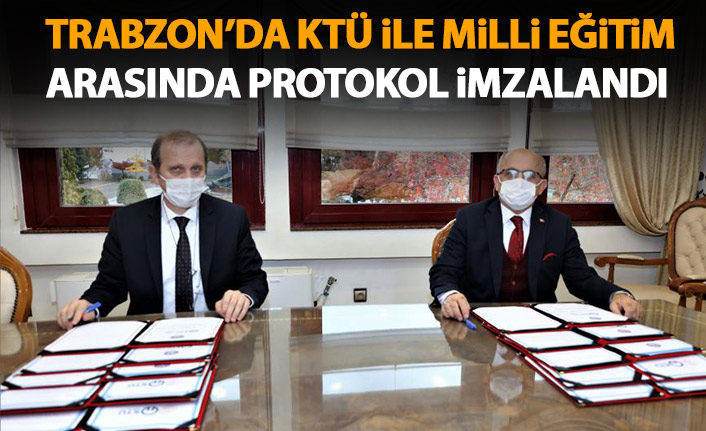 KTÜ ile Milli Eğitim arasında protokol