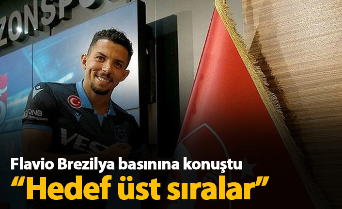 Flavio: Daha ligin başındayız