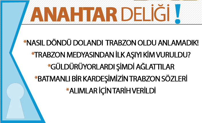 Anahtar Deliği 06.12.2020 Nasıl Döndü Dolandı, Trabzon Oldu Anlamadık!