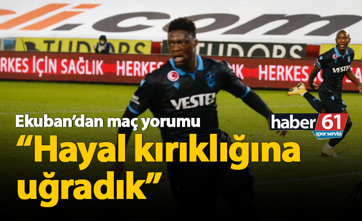 Caleb Ekuban: Hayal kırıklığına uğradık
