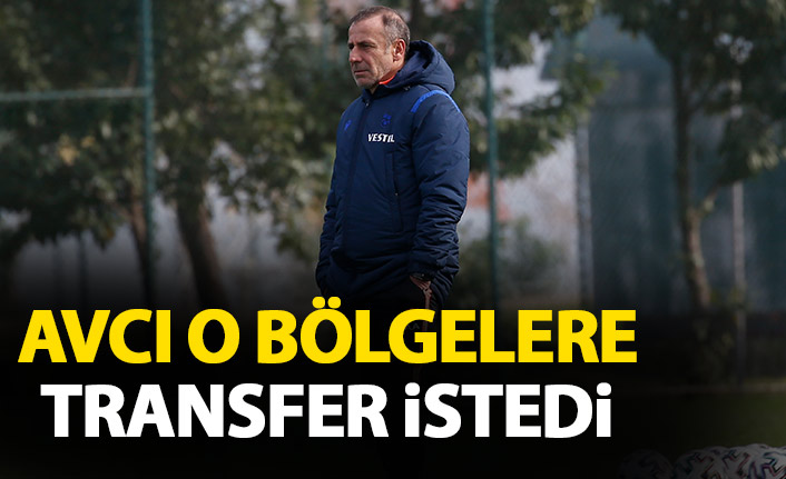 Abdullah Avcı'dan 4 transfer isteği