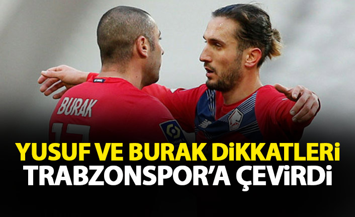 Yusuf ve Burak dikkatleri Trabzonspor'a çevirdi