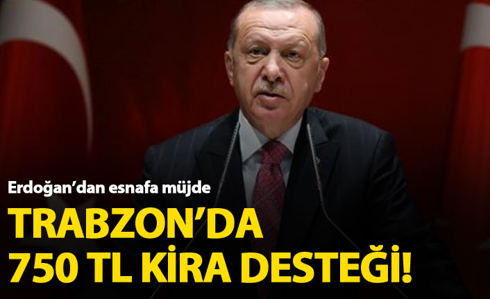 Trabzon'da esnafa 750 TL kira desteği