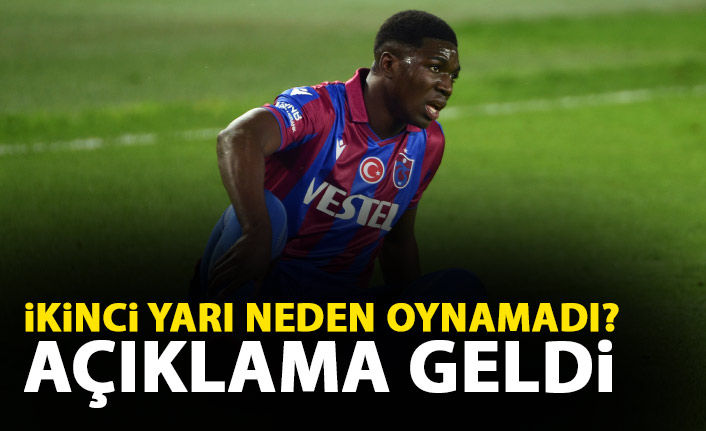 Trabzonspor'da Plaza gerçeği! İkinci yarı neden oynamadı?