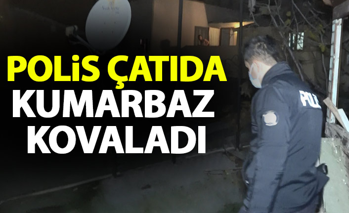 Artvin Hopalılar Derneği'nde polisler çatıda kumarbaz kovaladı