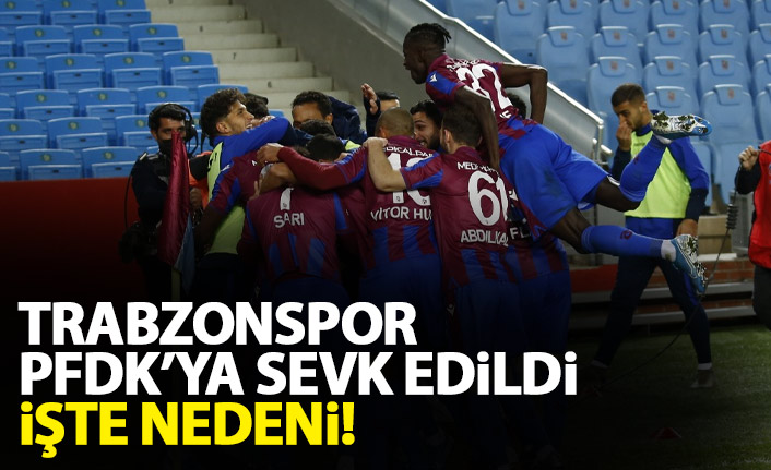 Trabzonspor, Rizespor maçındaki olaylar nedeniyle PFDK'ya sevk edildi