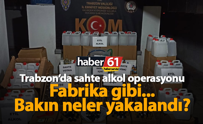 Trabzon'da sahte alkol operasyonu: 2 kişi yakalandı
