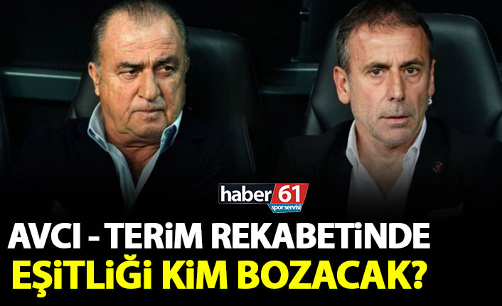 Avcı – Terim rekabetinde eşitliği kim bozacak?