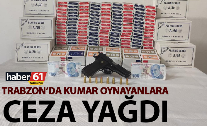 Trabzon’da kumarbazlara ceza yağdı! 78 Bin TL