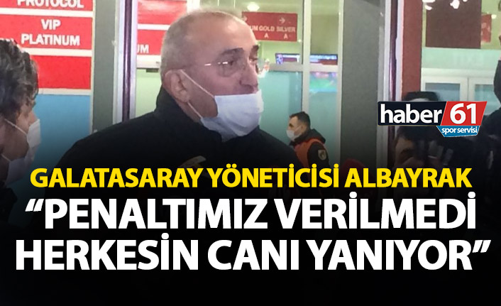 Abdurrahim Allbayrak: Herkesin canı yanıyor! Penaltımız verilmedi
