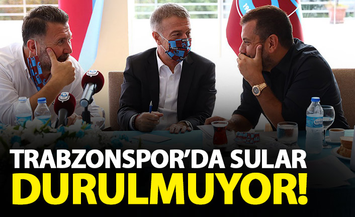 Trabzonspor'da sular durulmuyor