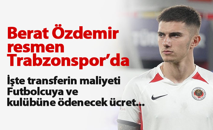 Berat Özdemir transferinin bedeli açıklandı!