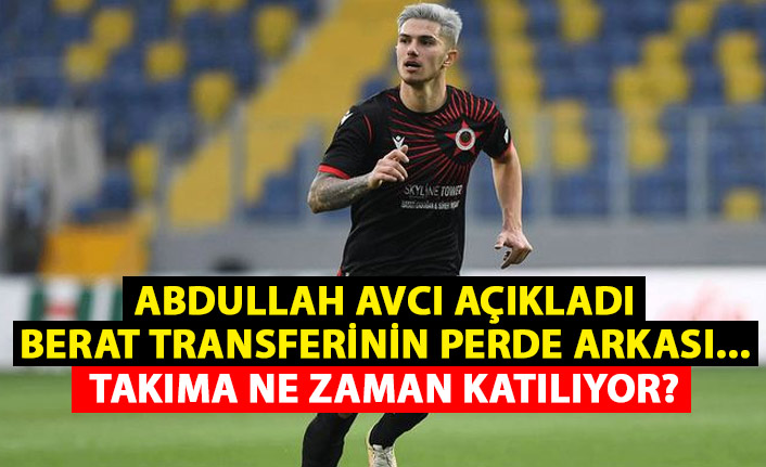 Abdullah Avcı transferin arka planını anlattı: Oyuncu ile iletişimde kaldım