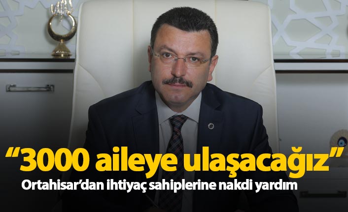 Ortahisar, Belediyesi'nden ihtiyaç sahiplerine nakdi yardım