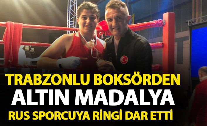 Trabzonlu boksörden altın madalya!