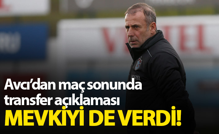 Avcı'dan maç sonunda transfer açıklaması!