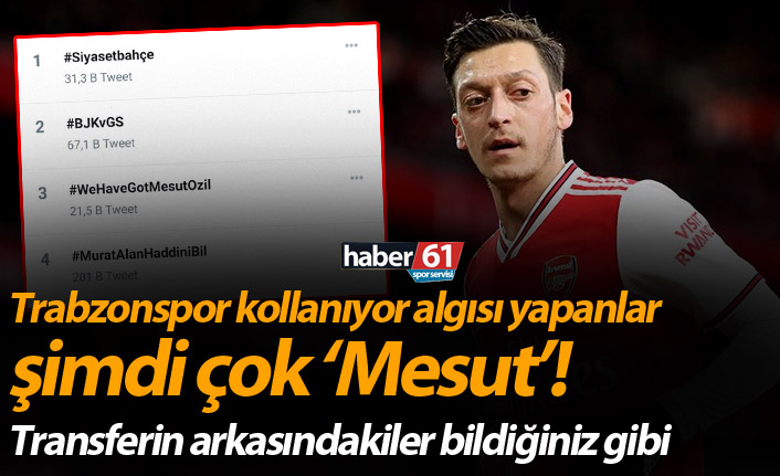 Trabzonspor kollanıyor algısı yapanlar şimdi çok 'Mesut'!