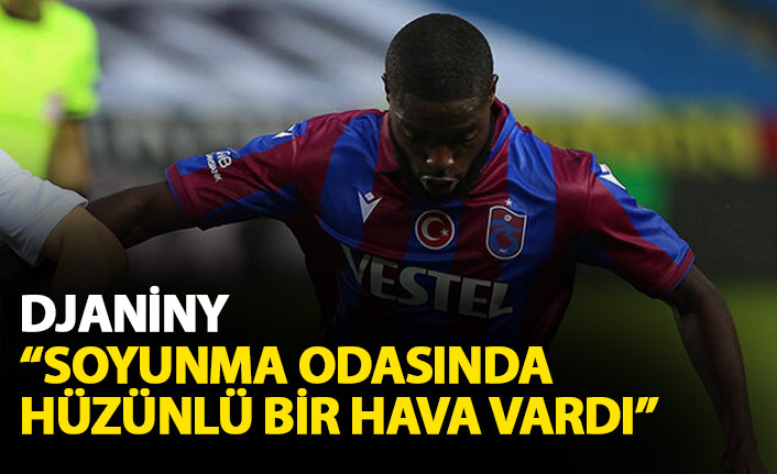 Djaniny: Soyunma odasında hüzünlü bir hava var