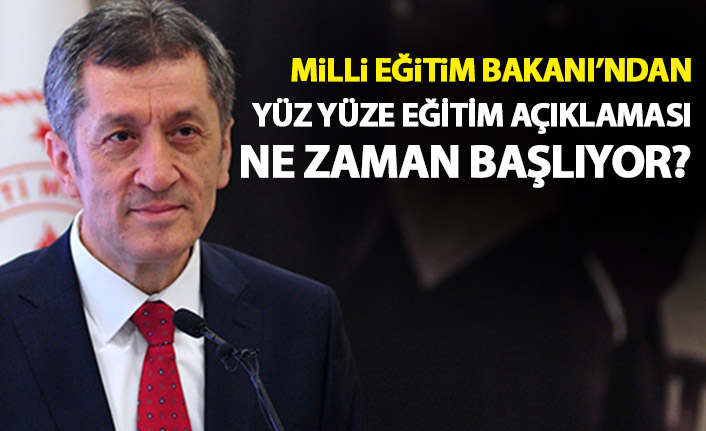 Bakan Selçuk açıkladı! İşte yüzyüze eğitimin başlayacağı tarih