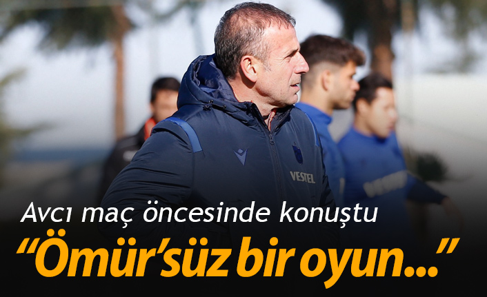 Abdullah Avcı’dan Gençlerbirliği maçı öncesi kritik değerlendirmeler