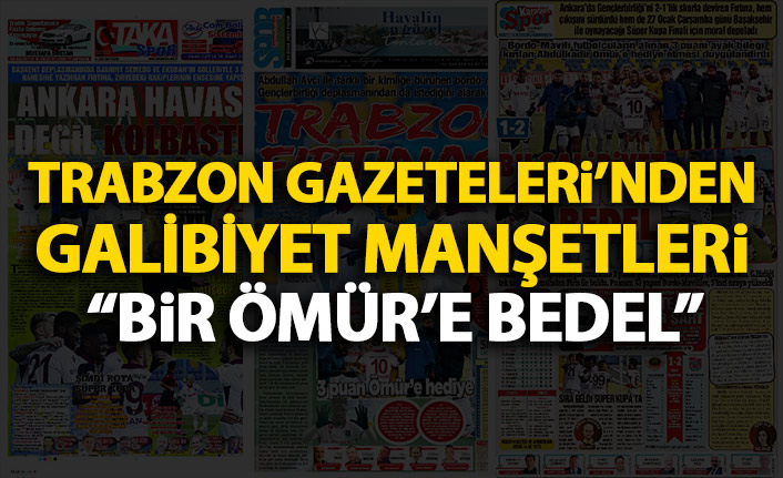 Trabzon Gazeteleri'nden Trabzonspor'a övgü