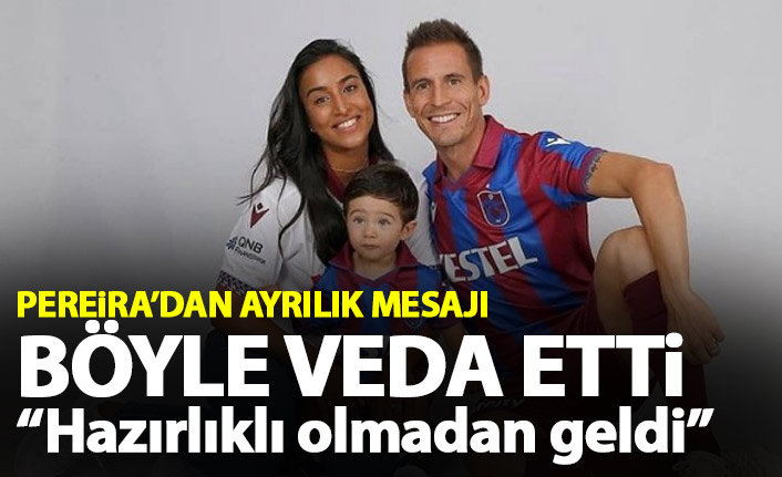 Pereira'dan ayrılık mesajı: Hazırlıklı olmadan geldi