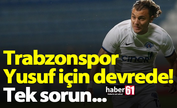 Trabzonspor'dan Yusuf Erdoğan'a teklif! Tek sorun...