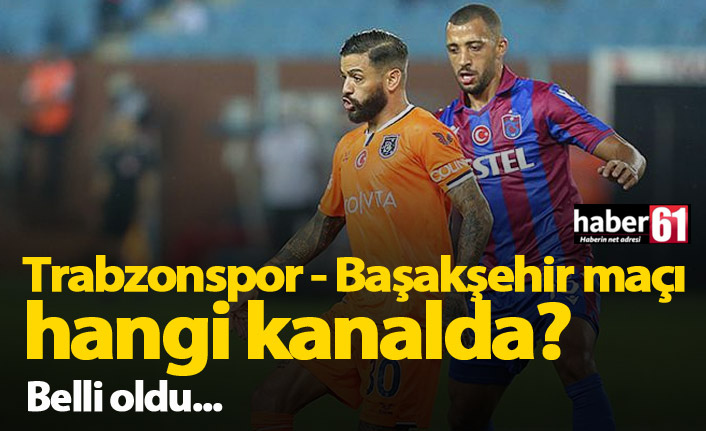 Trabzonspor Başakşehir maçı için heyecan dorukta