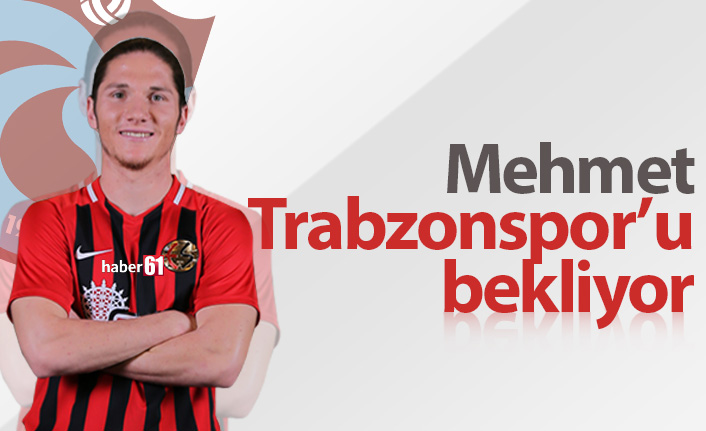 Mehmet Özcan'ın gözü Trabzonspor'da