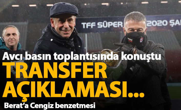 Abdullah Avcı'dan transfer açıklaması "Geldiğimden beri gelişmeye devam ediyoruz"