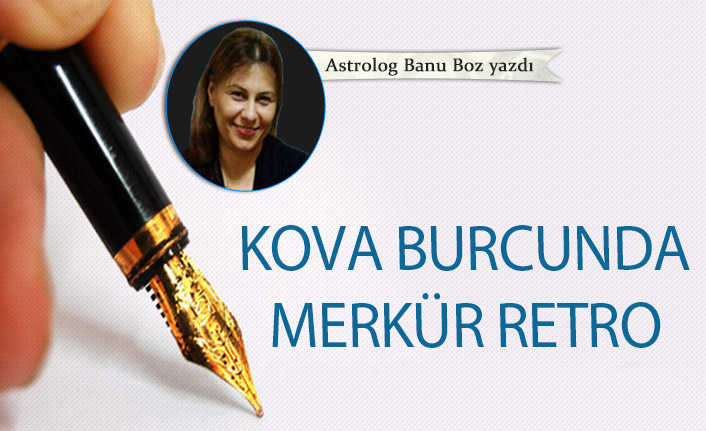Kova burcunda Merkür Retro 30-01-2021