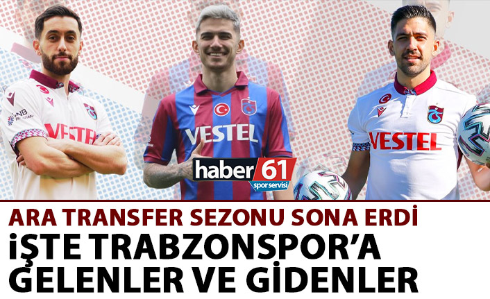 İşte Trabzonspor'a transfer olanlar ve gidenler