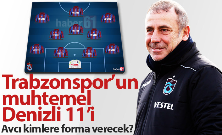 Trabzonspor'un muhtemel Denizlispor 11'i