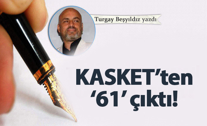KASKET’ten ‘61’ çıktı!