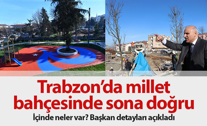 Trabzon'da millet bahçesinde sona doğru