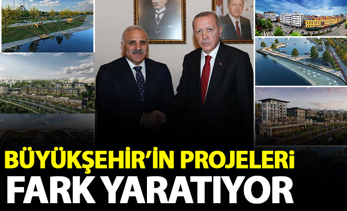 Büyükşehir projeleri fark yaratıyor