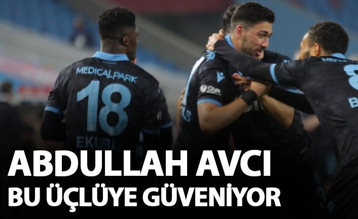 Abdullah Avcı'nın en büyük silahı onlar olacak