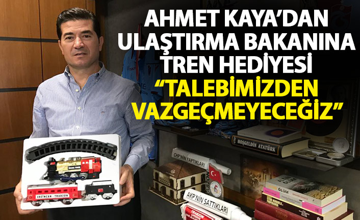 Trabzon Milletvekili Kaya’dan Ulaştırma bakanına hediye tren