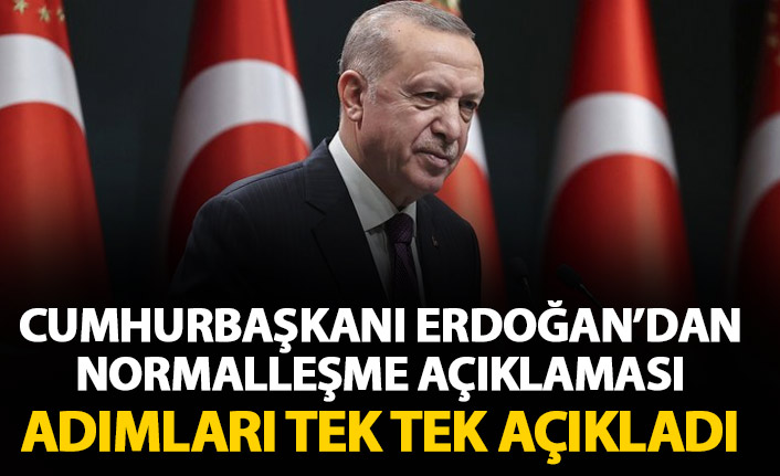 Cumhurbaşkanı Erdoğan: “Yeni kontrollü normalleşme sürecini başlatıyoruz”