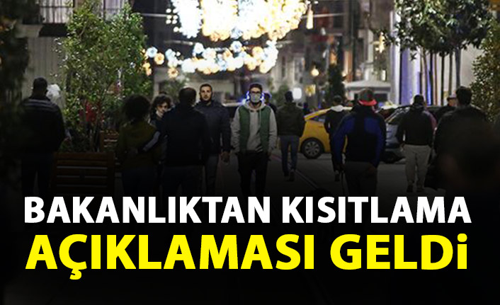 İçişleri'nden sokağa çıkma kısıtlaması açıklaması