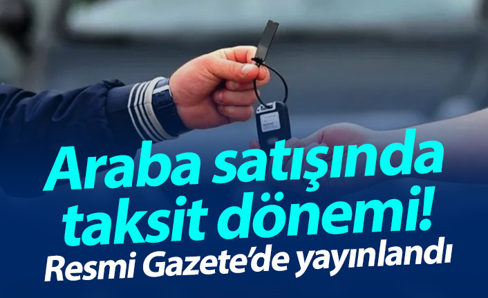 Araba satışında taksit dönemi