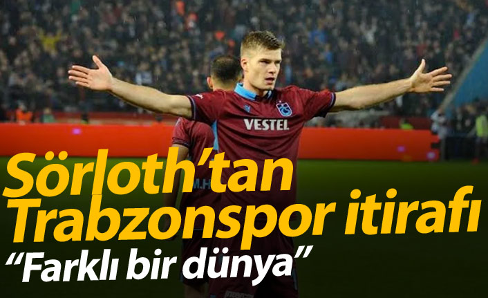 Sörloth'tan Trabzonspor itirafı: "Farklı bir dünyaydı!"