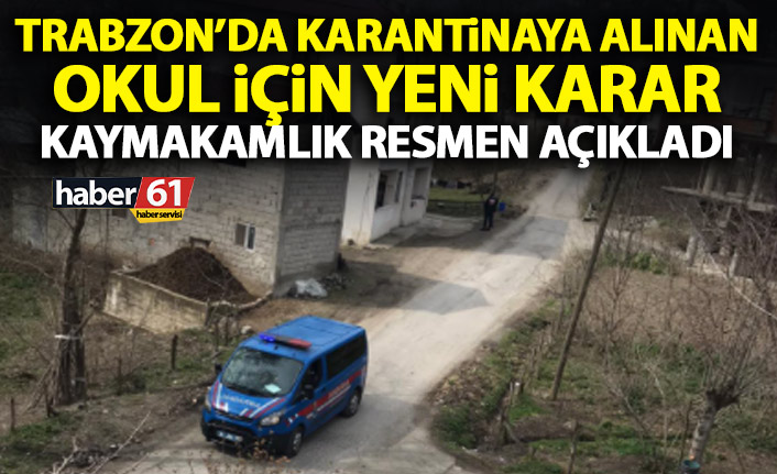 Trabzon’da o okulun karantinası kaldırıldı