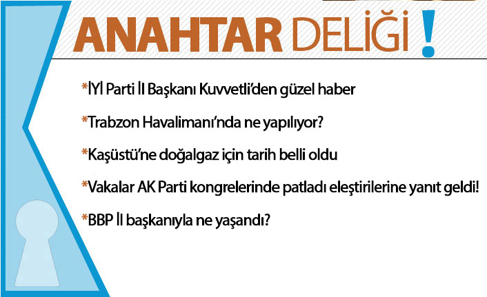 Anahtar Deliği 23.03.2021 İYİ Parti İl Başkanı Azmi Kuvvetli’den iyi haber