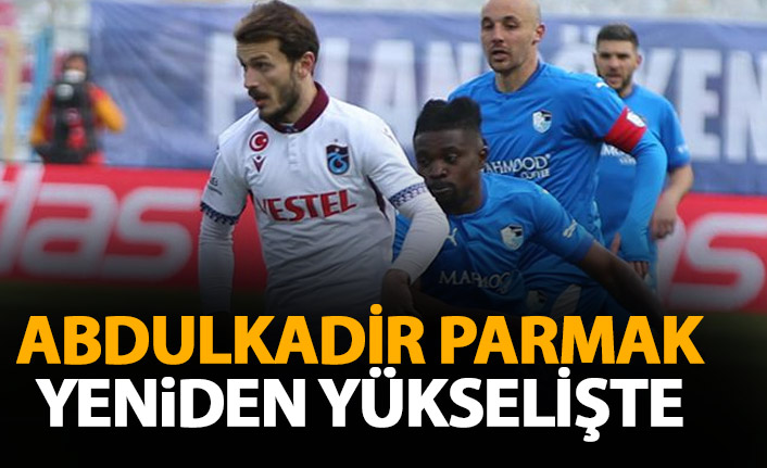 Abdulkadir Parmak yeniden yükselişe geçti
