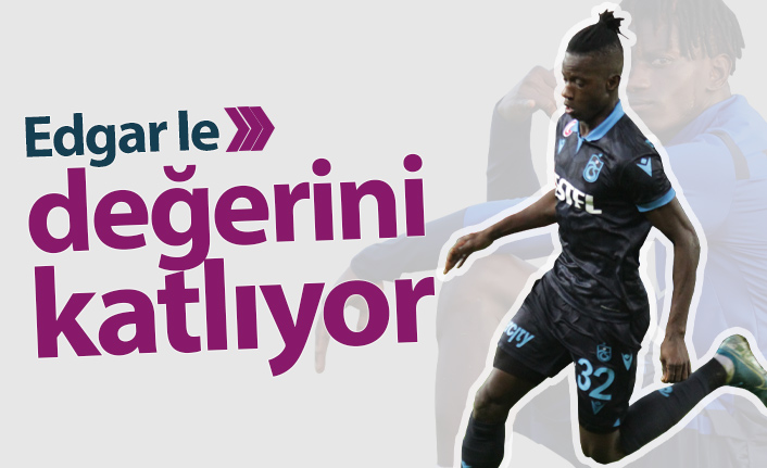 Edgar Ie değerini katlıyor