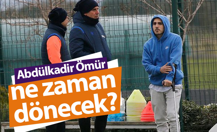 Abdülkadir Ömür ne zaman dönecek?