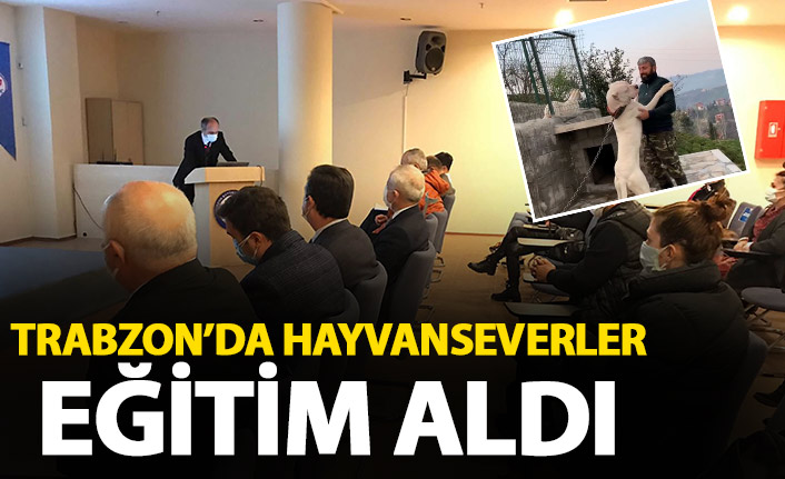 Trabzon'da hayvanseverlere eğitim