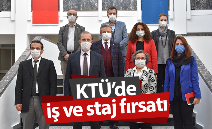 KTÜ'de iş ve staj fırsatı