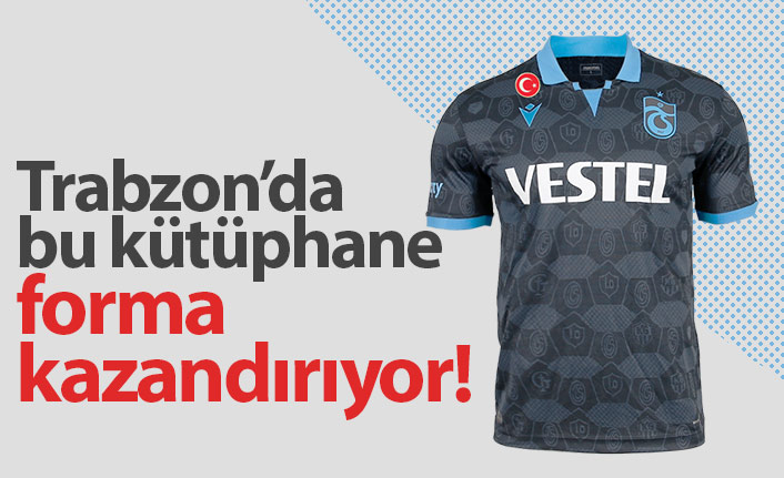 Trabzon'da bu kütüphane Trabzonspor forması kazandırıyor